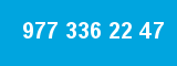 977 336 22 47